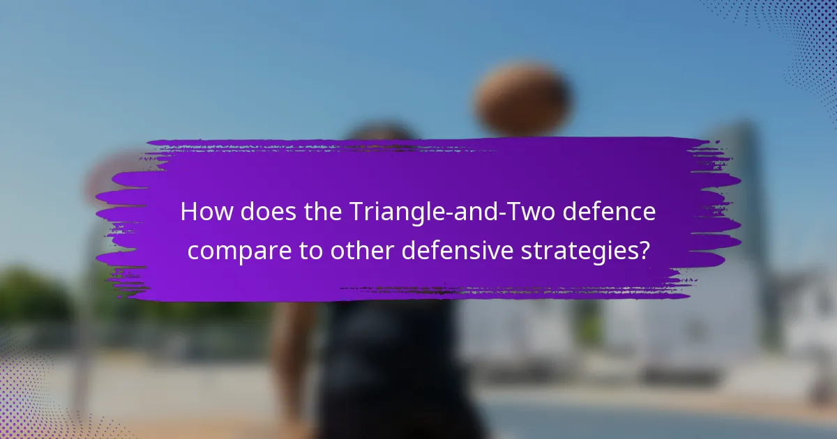 How does the Triangle-and-Two defence compare to other defensive strategies?