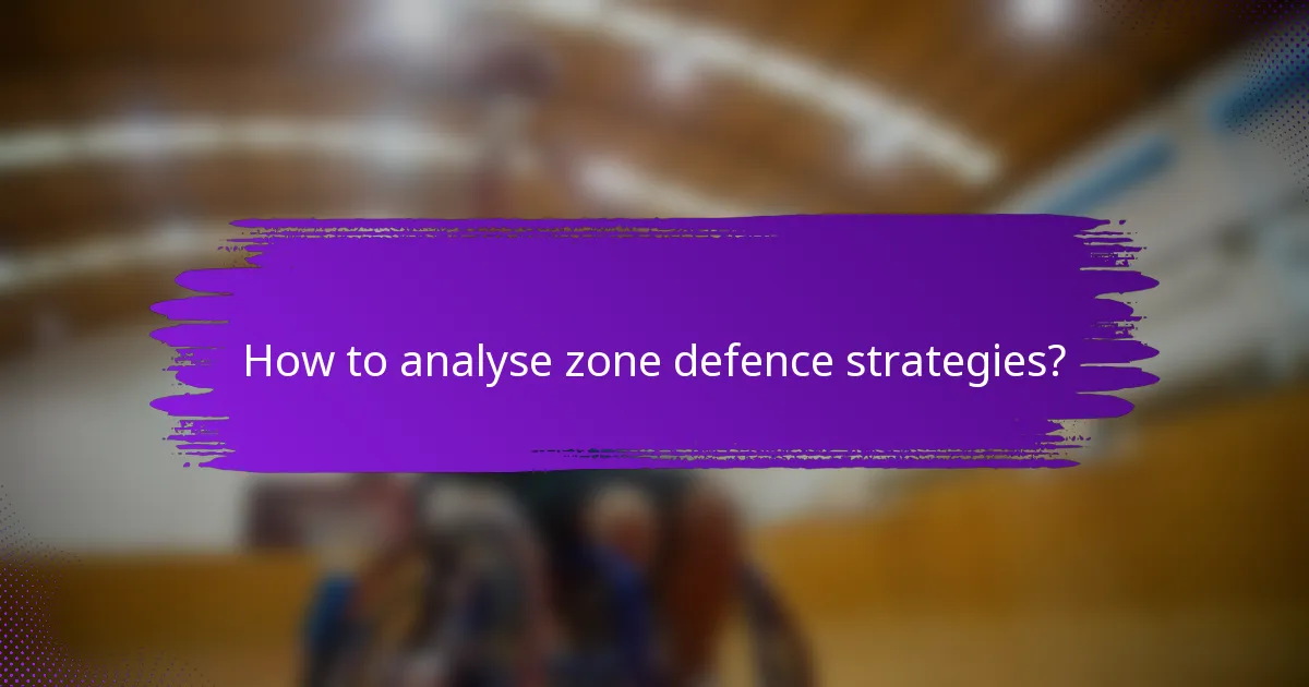 How to analyse zone defence strategies?