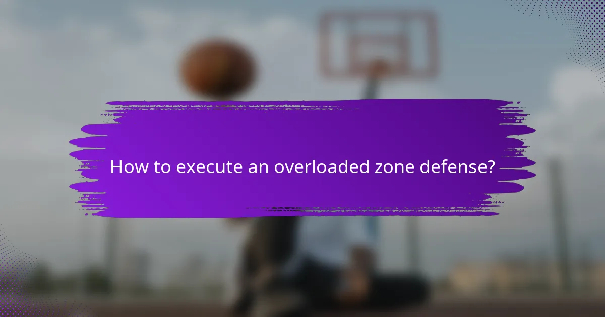 How to execute an overloaded zone defense?